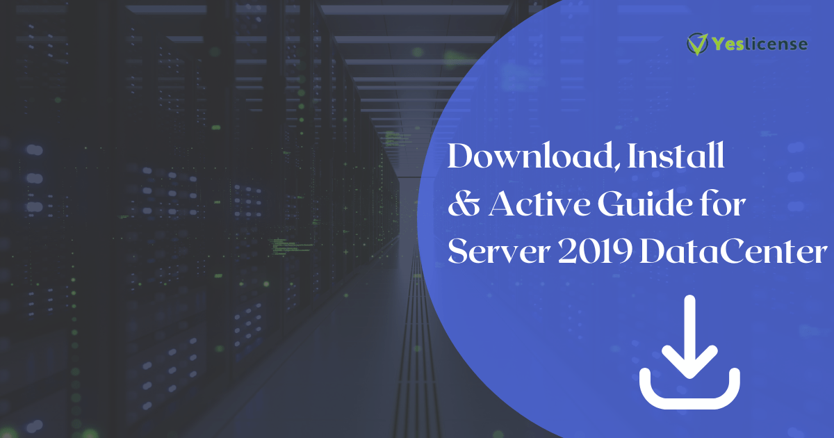téléchargement windows server 2019 datacenter, d'installation et d'activation